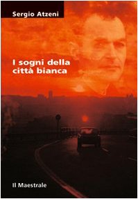 Imagen de archivo de I sogni della citt bianca a la venta por libreriauniversitaria.it