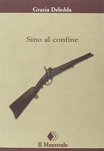 Stock image for Sino al confine for sale by libreriauniversitaria.it
