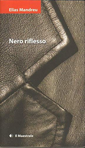 9788889801918: Nero riflesso (Narrativa)