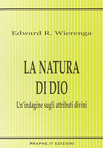Stock image for La natura di Dio: un'indagine sugli attributi divini for sale by Alplaus Books