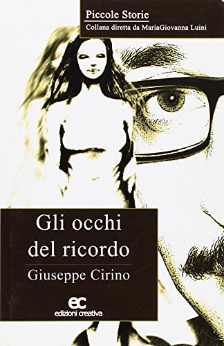 9788889841730: Gli occhi del ricordo (Piccole storie)