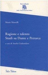 9788889848784: Ragione e talento. Studi su Dante e Petrarca