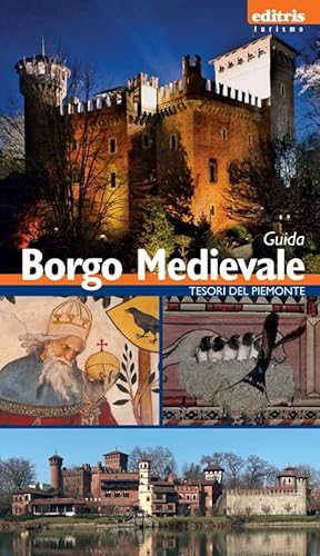 Beispielbild fr Borgo medievale. Guida al borgo medievale di Torino zum Verkauf von Brook Bookstore