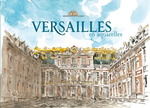 Beispielbild fr Versailles en aquarelle zum Verkauf von Ammareal