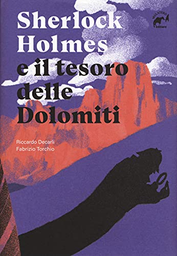 9788889869550: SHERLOCK HOLMES E IL TESORO DELLE DOLOMI