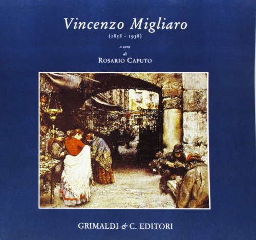9788889879504: Vincenzo Migliaro (1858-1938)