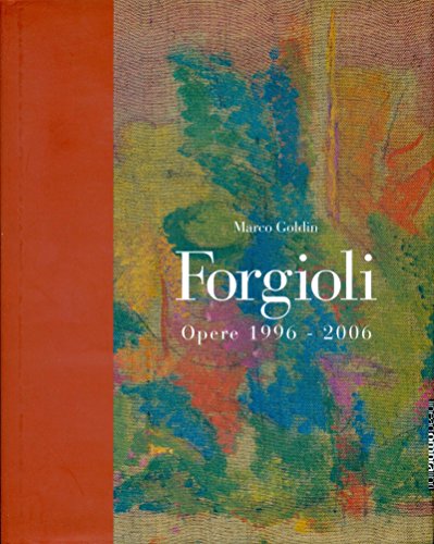 9788889902202: Forgioli. Opere 1996 - 2006