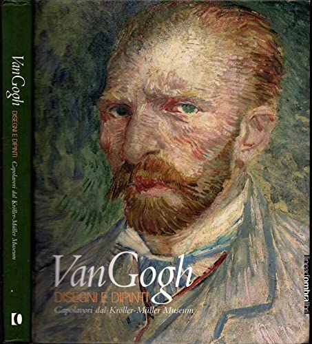 Stock image for Van Gogh : Disegni e Dipinti: Capolavori dal Kroller-Muller Museum for sale by Mullen Books, ABAA