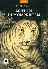 9788889921333: Le tigri di Mompracem