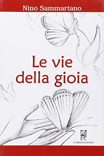 Imagen de archivo de Le Vie Della Gioia a la venta por libreriauniversitaria.it