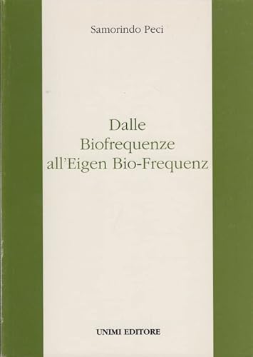 9788889958032: Dalle biofrequenze all'Eigen-Biofrequenz