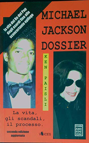 9788889966433: Michael Jackson dossier. La vita, gli scandali, il processo (Voices)