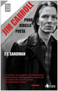 Beispielbild fr Jim Carroll. Poeta, punk, ribelle zum Verkauf von Housing Works Online Bookstore