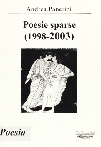 9788889971017: Poesie sparse (1998-2003) (Poesia)