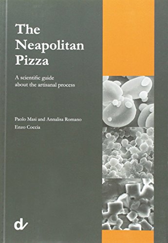 9788889972557: The Neapolitan pizza. A scientific guide about the artisanal process