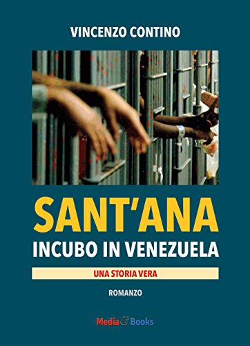 9788889991411: Sant'Ana. Incubo in Venezuela