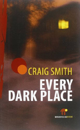 Every dark place (9788889993279) by Smith, Craig
