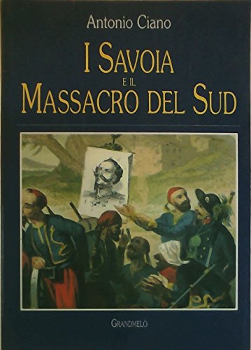 Imagen de archivo de I Savoia e il massacro del sud a la venta por medimops