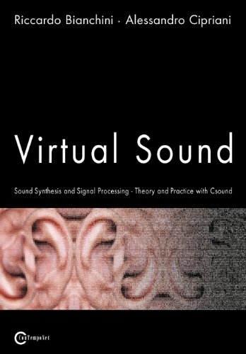 Stock image for Virtual Sound - Sound Synthesis and Signal Processing - Theory and Practice with Csound for sale by HPB-Diamond