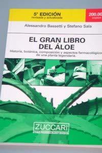 Beispielbild fr El Gran Libro Del Aloe. Historia, Botanica, Composicin y Aspectos Farmacologicos de Una Planta Legendaria zum Verkauf von Hamelyn