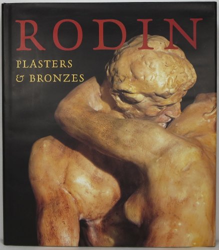 Stock image for Rodin: Plasters & Bronzes for sale by HPB Inc.