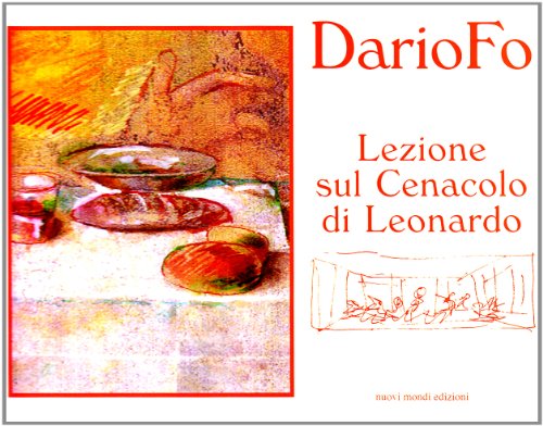 9788890063022: Lezione sul Cenacolo di Leonardo