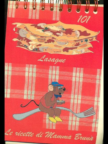 Imagen de archivo de Le ricette di Mamma Bruna: 101 Lasagne. a la venta por FIRENZELIBRI SRL