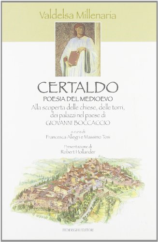 Beispielbild fr Certaldo. Poesia del Medioevo zum Verkauf von medimops