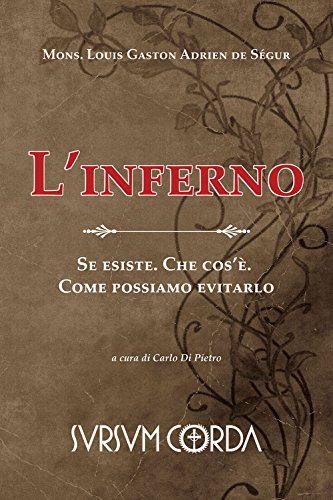 Beispielbild fr L?inferno  dogma o favola?: Se esiste. Che cos?. Come possiamo evitarlo zum Verkauf von medimops