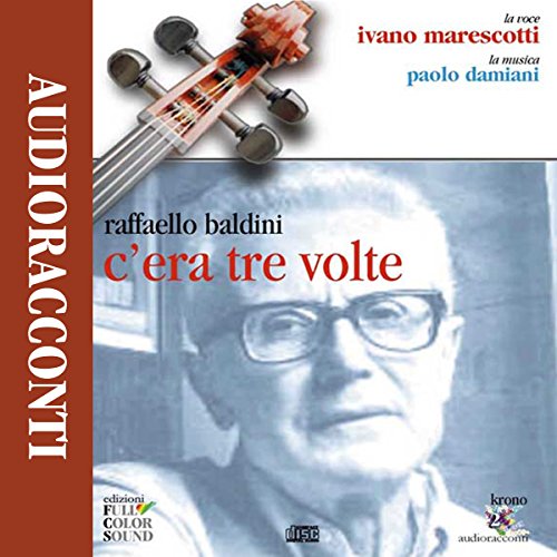 9788890094484: C'era tre volte. Con CD Audio (Audioracconti)