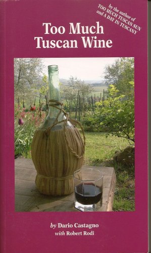 Beispielbild fr Too Much Tuscan Wine zum Verkauf von BooksRun