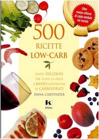 Beispielbild fr Cinquecento ricette low-carb (Alimentazione e salute) zum Verkauf von medimops
