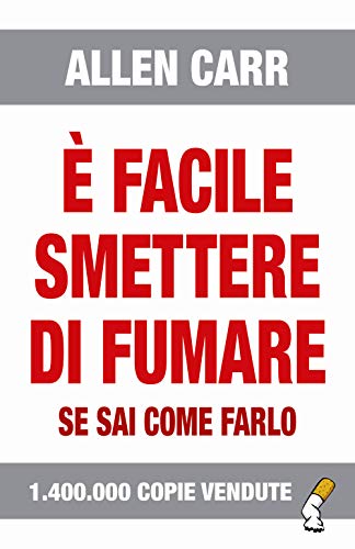 Beispielbild fr E Facile Smettere Di Fumare Se Sai Come Farlo zum Verkauf von Better World Books