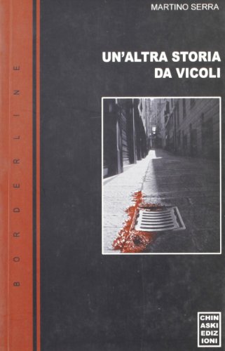 Beispielbild fr Un'altra storia da vicoli zum Verkauf von libreriauniversitaria.it