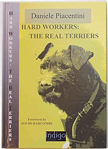 9788890137310: Hard workers: the real terriers