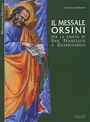 9788890161353: Il messale Orsini. Per la Chiesa di San Francesco a Guardiagirele