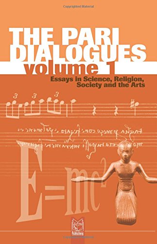 Stock image for PARI DIALOGUES VOL 1: Essays in Science, Religion, Society and the Arts: v. 1 (The Pari Dialogues: Essays in Science, Religion, Society and the Arts) for sale by WorldofBooks