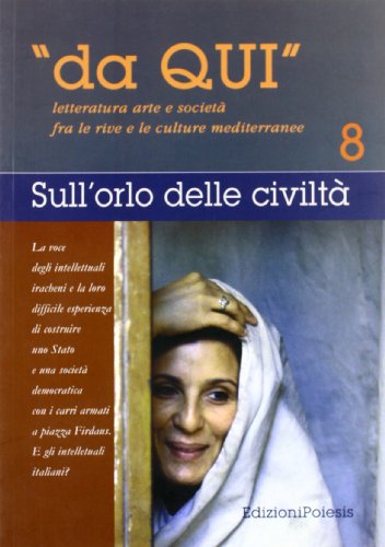 Stock image for Da qui. Letterature, arti e societ fra le culture mediterranee vol. 8 for sale by libreriauniversitaria.it