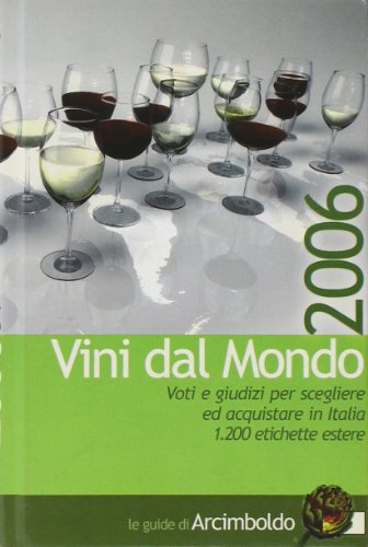 Beispielbild fr Vini dal mondo 2006 zum Verkauf von Librisline