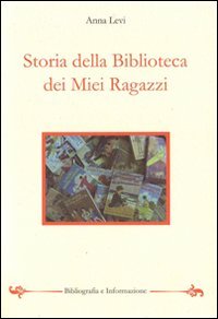 9788890252396: Storia della biblioteca dei miei ragazzi (Studi e testi)