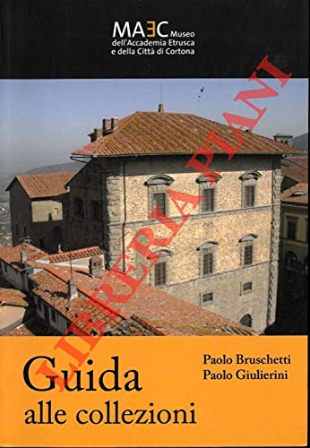 Beispielbild fr MAEC Museo dell'Accademia Etrusca e della Citta' di Cortona. Guida alle collezioni. zum Verkauf von WorldofBooks