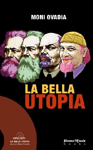 La bella utopia. Con DVD (9788890295058) by Ovadia, Moni