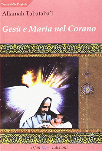 Stock image for Ges e Maria nel Corano for sale by libreriauniversitaria.it