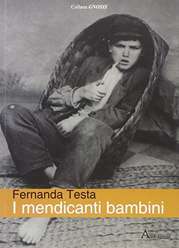 9788890315077: I mendicanti bambini (Gnosis)