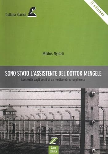 Sono stato l'assistente del dottor Mengele (9788890322730) by [???]