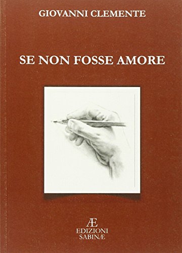 9788890347320: Se non fosse amore (Pagine nuove. Poesia)