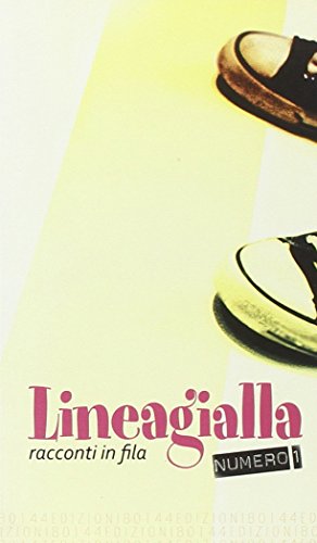 Imagen de archivo de Lineagialla. Racconti in fila (Vol. 1) AA.VV and 80144 Edizioni a la venta por Librisline