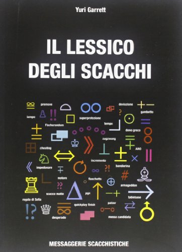 9788890441165: Il lessico degli scacchi