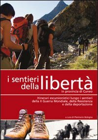 9788890471223: I sentieri della libert in provincia di Cuneo