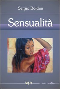 Imagen de archivo de Sensualit a la venta por libreriauniversitaria.it